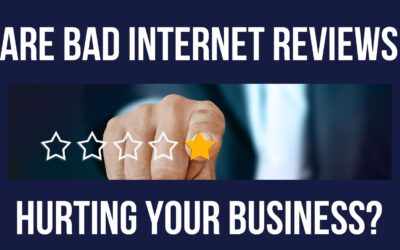 Are Bad Internet Reviews Hurting Your Business?